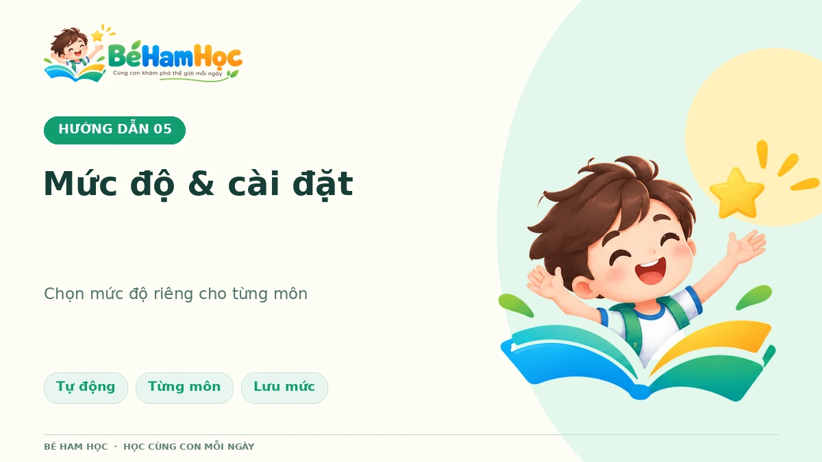Cách chọn mức độ từng môn trên Bé Ham Học