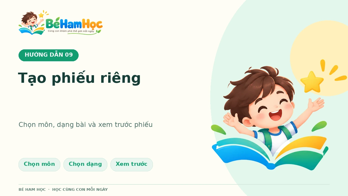 Cách tạo phiếu học tập riêng: chọn môn và xem trước A4